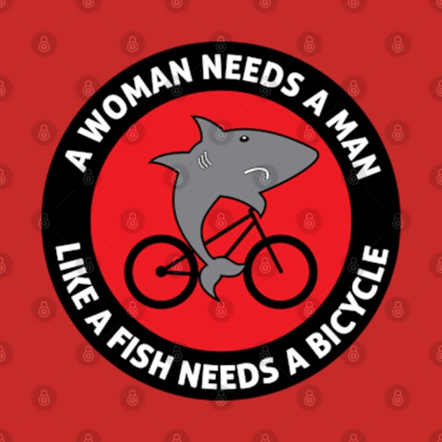 A woman needs a man... by hilariouslyserious