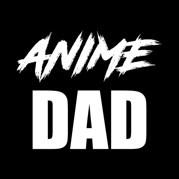 Anime Dad Funny Father's Day Anime Daddy - Best Gift For Birthday - Mug | TeePublic AU