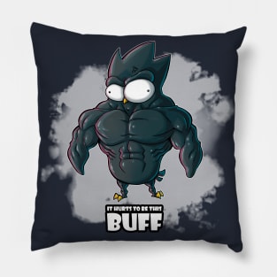 It Hurts To Be This Buff Pillow