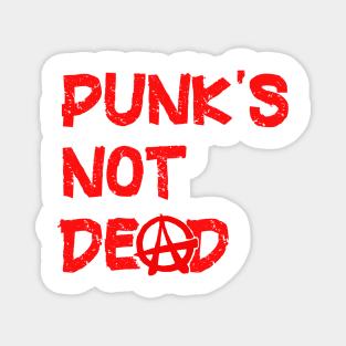 Punk is Not Dead Magnet