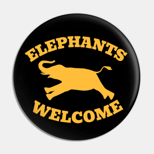 ELEPHANTS WELCOME Pin