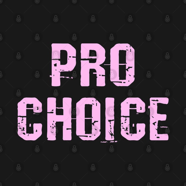 Pro choice. Pink design. by BlaiseDesign