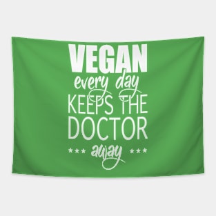 Vegan every day keeps the doctor away Tapestry