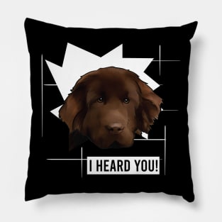 Funny Newfoundland I Heard You Pillow