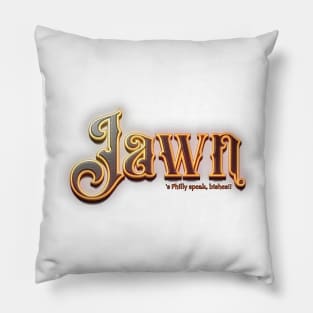 Jawn / 's Philly Speak Pillow