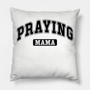 Praying Mama Pillow