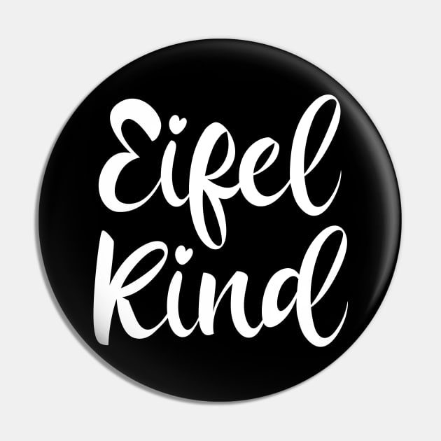 Eifel Kind Pin by Foxxy Merch