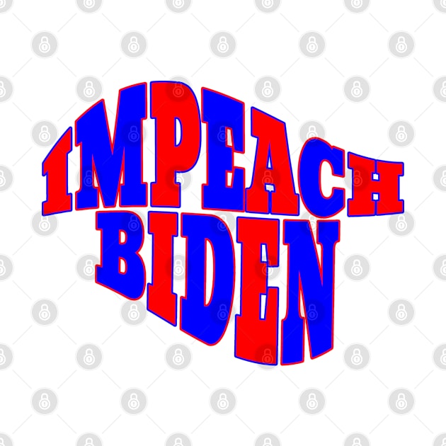 IMPEACH BIDEN by Roly Poly Roundabout