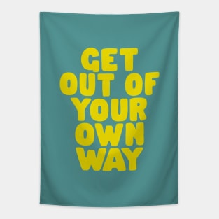 Get Out of Your Own Way Tapestry