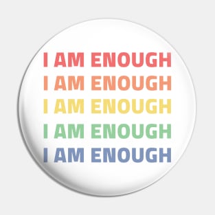 I am enough rainbow Pin