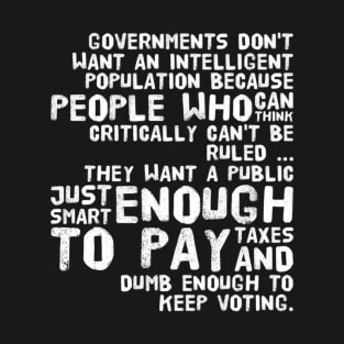 Dumb enough too vote T-Shirt