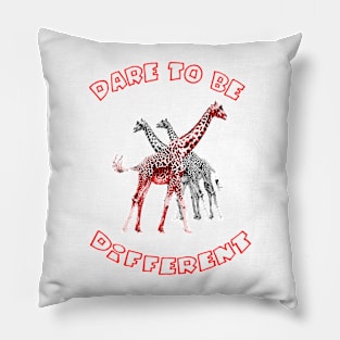 Dare to Be Different 4 Pillow