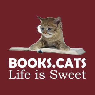 Books. Cats. Life is Sweet T-Shirt