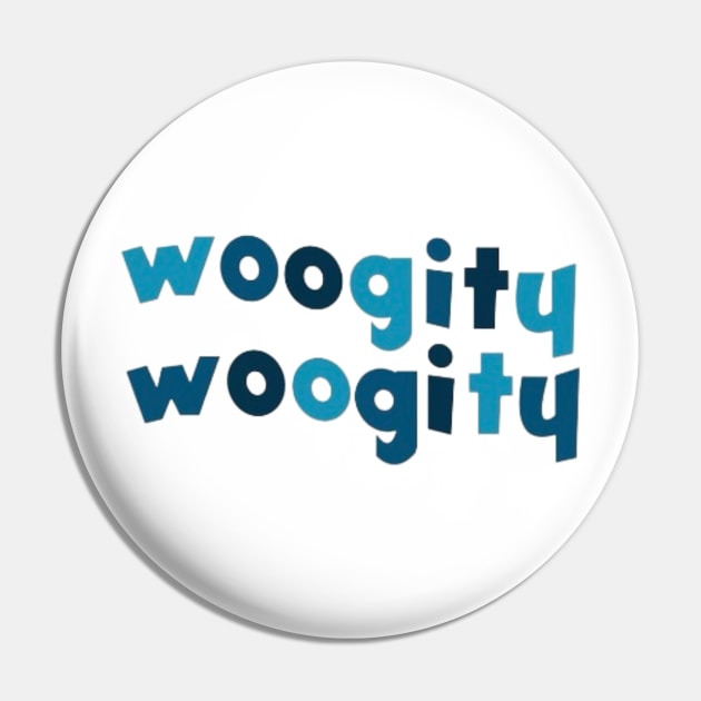 Woogity woogity Pin by Hundred Acre Woods Designs