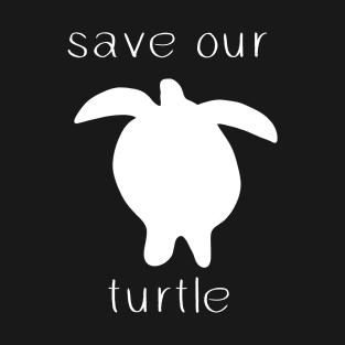 save our turtle world ocean day T-Shirt