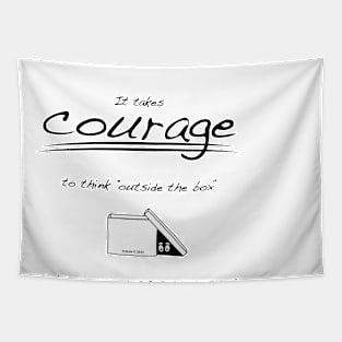 It Takes COURAGE... Tapestry