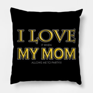 I Love My Mom Pillow