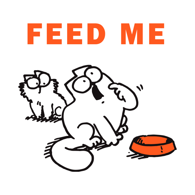 Feed Me Simons Cat Funny, For Men Simons Cat Feed Me by devanpm