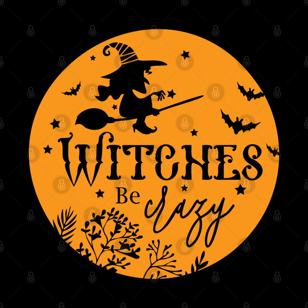 Witches Be Crazy by CandD