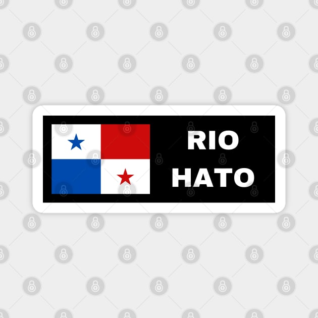 Rio Hato City with Panama Flag Magnet by aybe7elf