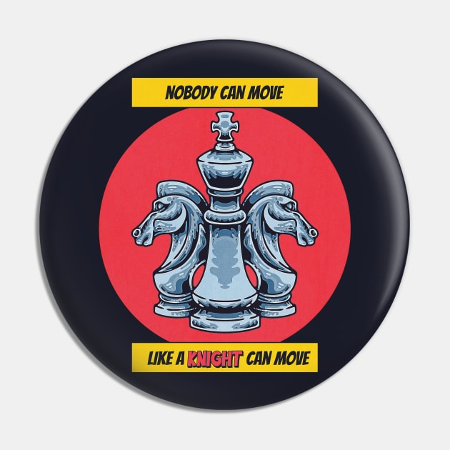 National Chess Day - Knight - Nobody can Move like a knight can move - for chess lovers, queen, knight, king, chess master, player,  funny chess quote Pin by The Gypsy Nari