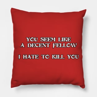 Decent Fellow - Kill Pillow