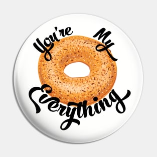 You're My Everything Pin