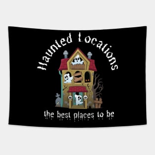 Haunted Locations the best places to be Tapestry