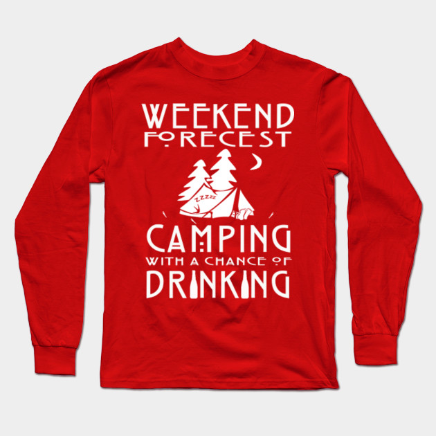 Camping Gifts For Dad Mom Funny Camping Shirt Ideas Camping Collection Long Sleeve T Shirt Teepublic