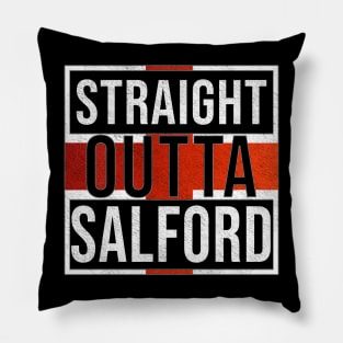 Straight Outta Salford - Gift for England From Salford Pillow