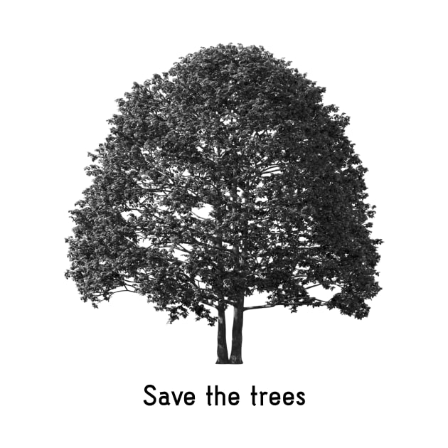 Save the trees by ScrambledPsychology