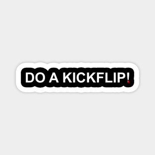 Vintage Do A Kickflip Aesthetic Skateboarding Skater Streetwear Magnet