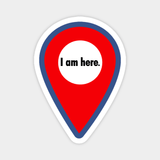 I am here. Magnet