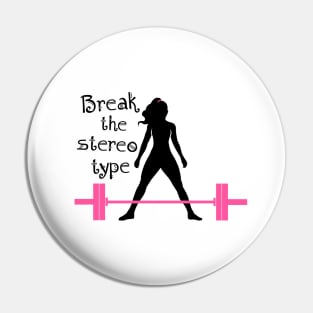 Break the stereotype Pin