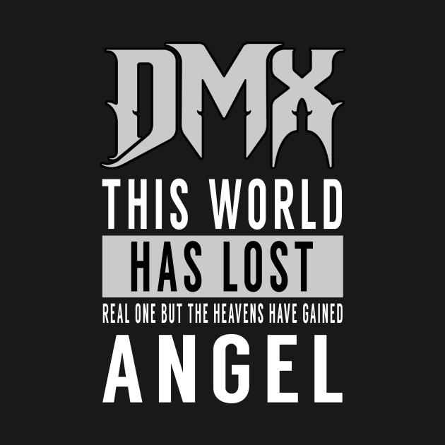 DMX: This world has lost a real one but the heavens have gained an angel by KOTB