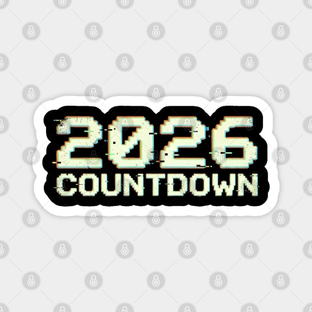 2026 Countdown Magnet by Creatifly Graphic Tees