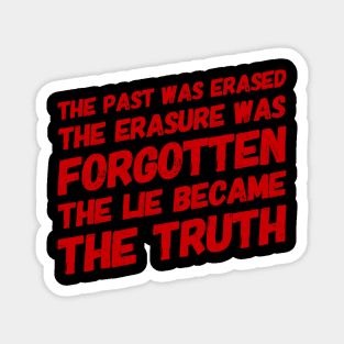 Lie Becomes the truth Magnet