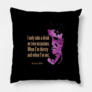 Brendan Behan Quote Design Pillow