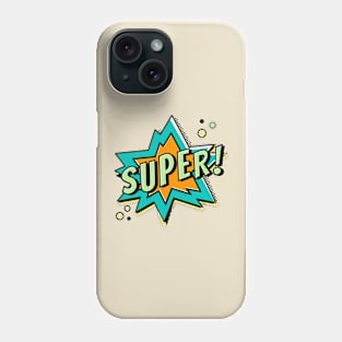 SUPER Phone Case