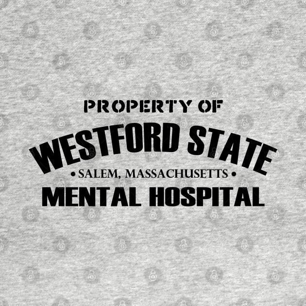 Discover Westford State Mental Hospital - Hubie Halloween - T-Shirt