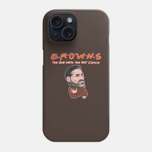 BROWNS: The One With the Hot Coach Phone Case