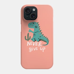 Dino inspirational cote Phone Case