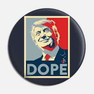 TRUMP DOPE Pin