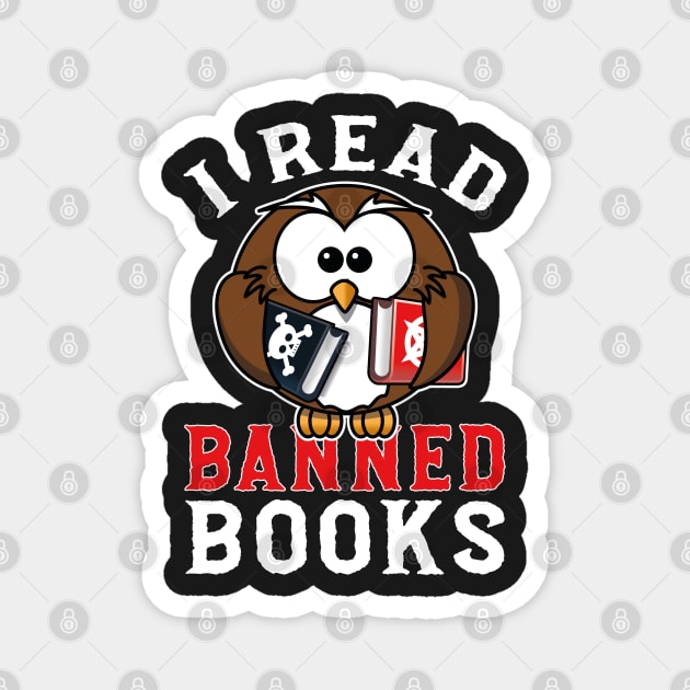 Funny Book Lover Quote, I Read Banned Books, Cool Book Lover Magnet by Estrytee