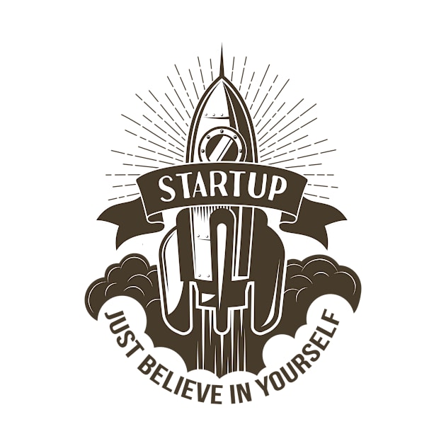 Startup Just Believe in Yourself Inspirational Entrepreneur by ProjectX23Red