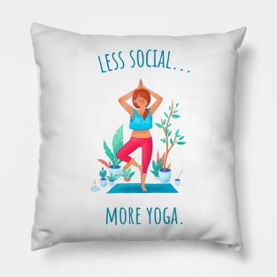 Less Social More Yoga - Illustrated Pillow