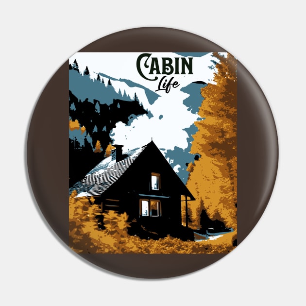 Cabin Life Pin by JSnipe