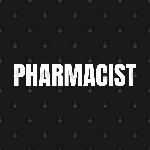 Pharmacist Word - Simple Bold Text by SpHu24