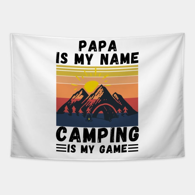 Papa Is My Name Camping Is My Game, Grandpa Camping lover Gift Tapestry by JustBeSatisfied