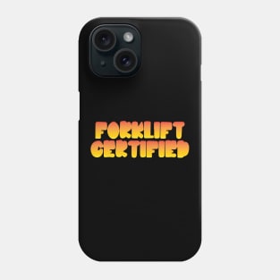 Forklift Certified Meme Phone Case